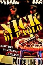 Watch Nick Di Paolo: Another Senseless Killing M4ufreemovies