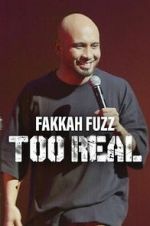 Watch Fakkah Fuzz: Too Real M4ufreemovies