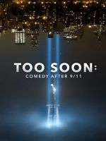 Watch Too Soon: Comedy After 9/11 M4ufreemovies