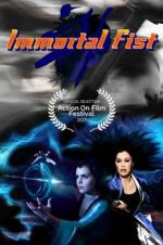 Watch Immortal Fist: The Legend of Wing Chun M4ufreemovies