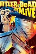 Watch Hitler--Dead or Alive M4ufreemovies