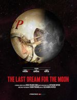 Watch The Last Dream for the Moon (Short 2016) M4ufreemovies