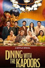 Watch Dining with the Kapoors M4ufreemovies