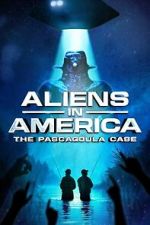 Watch Aliens in America: The Pascagoula Case M4ufreemovies