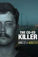 Watch The Co-Ed Killer: Mind of a Monster (TV Special 2021) M4ufreemovies
