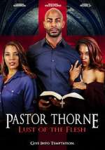 Watch Pastor Thorne: Lust of the Flesh M4ufreemovies