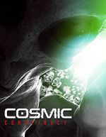 Watch Cosmic Conspiracy M4ufreemovies