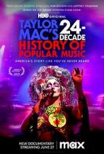 Watch Taylor Mac\'s 24-Decade History of Popular Music M4ufreemovies