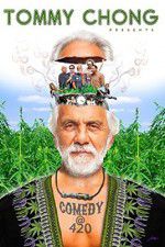 Watch Tommy Chong Presents Comedy at 420 M4ufreemovies