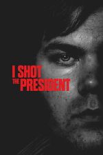 Watch I Shot the President M4ufreemovies