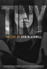 Watch TINY: The Life of Erin Blackwell M4ufreemovies