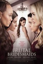 Watch Brutal Bridesmaids M4ufreemovies