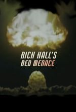 Watch Rich Hall\'s Red Menace M4ufreemovies