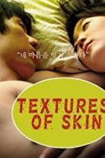 Watch Texture of Skin M4ufreemovies