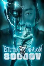 Watch Electric Dragon 80000 V M4ufreemovies