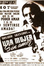 Watch Una mujer sin amor M4ufreemovies