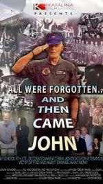 Watch All Were Forgotten... And Then Came John M4ufreemovies