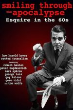 Watch Smiling Through the Apocalypse: Esquire in the 60s M4ufreemovies