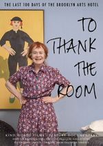 Watch To Thank The Room M4ufreemovies