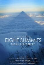 Watch Eight Summits: The Bill Burke Story M4ufreemovies