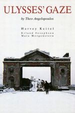 Watch Ulysses\' Gaze M4ufreemovies
