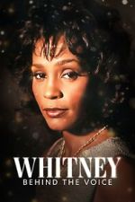 Watch Whitney: Behind the Voice M4ufreemovies