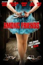 Watch Among Friends M4ufreemovies
