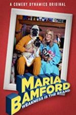 Watch Maria Bamford: Weakness Is the Brand M4ufreemovies