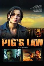 Watch Pig\'s Law M4ufreemovies