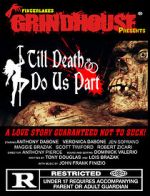 Watch Fingerlakes Grindhouse Presents Till Death Do Us Part M4ufreemovies