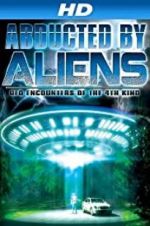 Watch Abducted by Aliens: UFO Encounters of the 4th Kind M4ufreemovies