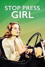Watch Stop Press Girl M4ufreemovies