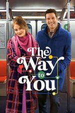 Watch The Way to You M4ufreemovies