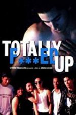 Watch Totally F***ed Up M4ufreemovies