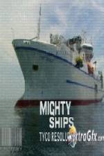 Watch Discovery Channel Mighty Ships Tyco Resolute M4ufreemovies