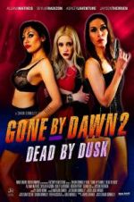 Watch Gone by Dawn 2: Dead by Dusk M4ufreemovies