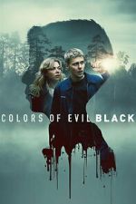 Watch Colors of Evil: Black M4ufreemovies