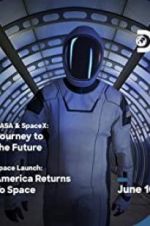 Watch NASA & SpaceX: Journey to the Future M4ufreemovies