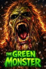 Watch The Green Monster M4ufreemovies
