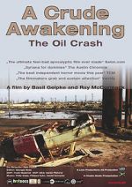 Watch A Crude Awakening: The Oil Crash M4ufreemovies