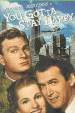 Watch You Gotta Stay Happy M4ufreemovies