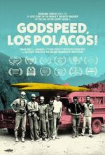 Watch Godspeed, Los Polacos! M4ufreemovies