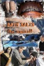Watch Bath Salts the Musical M4ufreemovies