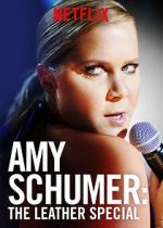 Watch Amy Schumer: The Leather Special (TV Special 2017) M4ufreemovies