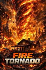 Watch Fire Tornado M4ufreemovies