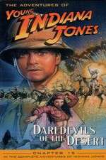 Watch The Adventures of Young Indiana Jones: Daredevils of the Desert M4ufreemovies
