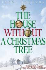 Watch The House Without a Christmas Tree M4ufreemovies