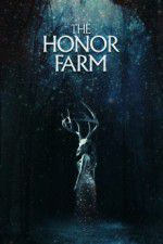 Watch The Honor Farm M4ufreemovies