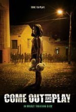 Watch Come Out and Play M4ufreemovies
