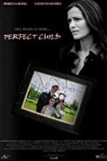 Watch Perfect Child M4ufreemovies